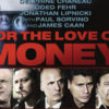 for the love of money